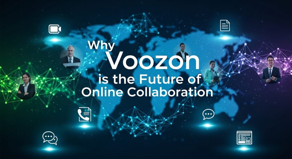 Why Voozon is the Future of Online Collaboration